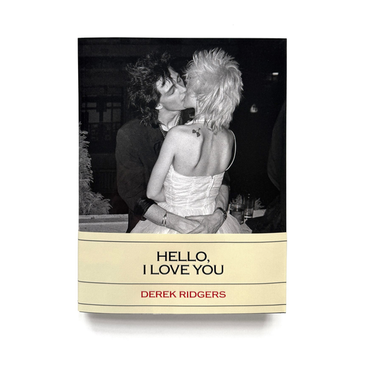 IDEA - Derek Ridgers Hello, I Love You